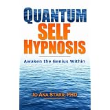 Quantum Self Hypnosis: Awaken the Genius Within