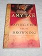 Saving Fish From Drowning: A Novel (Ballantine Reader's Circle)