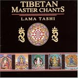 Tibetan Master Chants:チベッタン・マスター・チャンツ[Lama Tashi:ラマ・タシ]