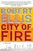 City of Fire (Lena Gamble Novels)
