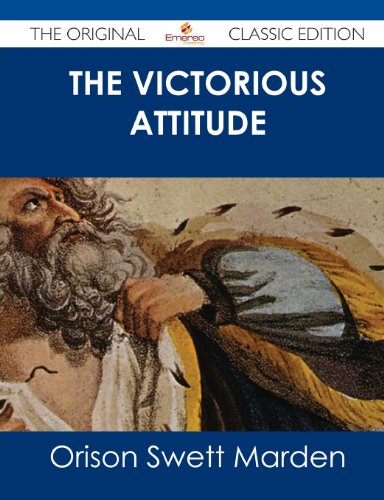 The Victorious Attitude - The Original Classic Edition