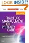 Fracture Management for Primary Care: Expert Consult - Online and Print, 3e