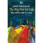 The Big Five for Life: Was wirklich z�hlt im Leben von John Strelecky