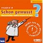 Schon gewusst? Box 2 - Wissenschaftler erkl�ren Kindern die Welt