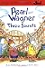 Pearl and Wagner: Three Secrets (Dial Easy to Read: Level 2)