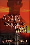 A Son Rising from the West