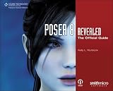 Poser 8 Revealed: The Official Guide