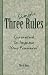 Three Simple Rules Guaranteed to improve Your Finances!