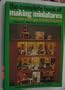 The Complete Book of Making Miniatures