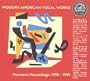 Modern American Vocal Works - Barber, Copland, Thomson