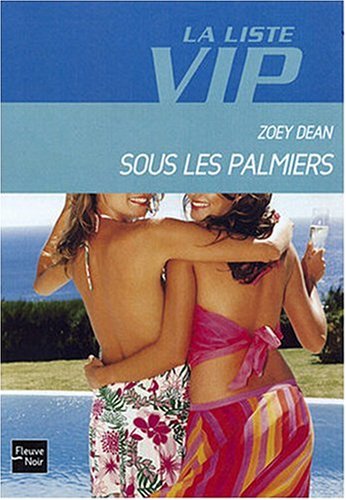 La Liste VIP, Tome 10 : Sous les palmiers