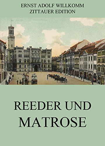 Reeder und Matrose: Vollständige Ausgabe (German Edition)
