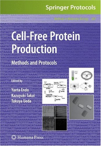 Cell-Free Protein Production: Methods and Protocols (Methods in Molecular Biology)