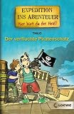 Der verfluchte Piratenschatz: Expedition ins Abenteuer - Thilo