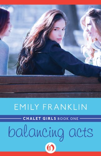 Balancing Acts (Chalet Girls Book 1)