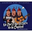 La Plus Folle Histoire De La Chanson, De La Pr�histoire Au Slam...