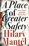 A Place of Greater Safety
