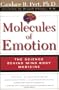 Molecules of Emotion: The Science Behind Mind-Body Medicine