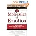 Molecules of Emotion: The Science Behind Mind-Body Medicine