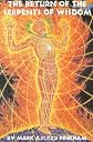 The Return of the Serpents of Wisdom