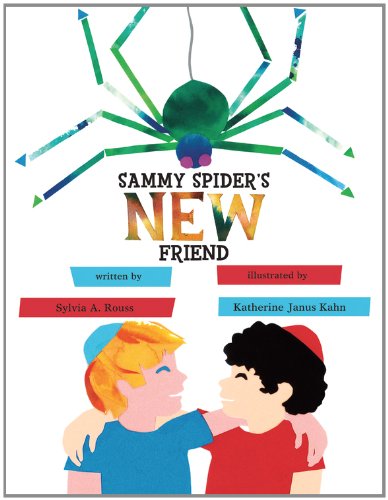 Sammy Spider's New Friend (Kar-Ben Favorites) (Sammy Spider's First Books)