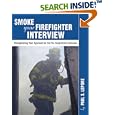 Smoke Your Firefighter Interview