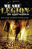 We Are Legion: The Night-Walkers