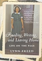 Reading, Writing, and Leaving Home: Life on the Page