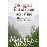Women of Eaton: Trilogy ~ Madeline Sloane