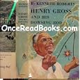 Henry Gross and His Dowsing Rod by Kenneth Lewis Roberts