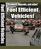 Guide to Scooters, Mopeds & Other Fuel-Efficient Vehicles