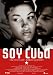 Soy Cuba/Ya Kuba Poster Movie Spanish 11x17 Sergio Corrieri Salvador Wood Jose Gallardo Raul Garcia
