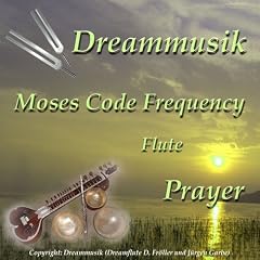 Moses Code Frequency Flute Prayer