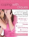 Coping with Cliques: A Workbook to Help Girls Deal With Gossip, Put-Downs, Bullying, & Other Mean Behavior (Instant Help /New Harbinger)