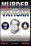 Murder in the Vatican: The Revolutionary Life of John Paul and The CIA, Opus Dei and the 1978 Murders