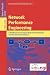 Network Performance Engineering: A Handbook on Convergent Multi-Service Networks and Next Generation Internet (Lecture Notes in Computer Science / ... Networks and Telecommunications)