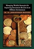 Managing Wealth;  Strategies for Improving Investment Returns in an Offshore Environment