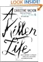 A Killer Life: How an Independent Film Producer Survives Deals and Disasters in Hollywood and Beyond