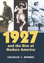 1927 and the rise of modern America