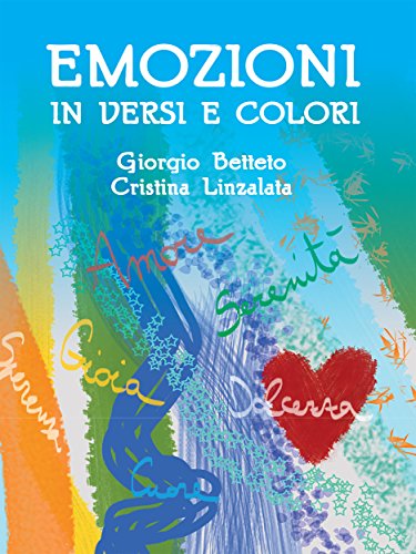 Emozioni in versi e colori (Italian Edition)