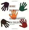 More Mudpies: 101 Alternatives to Television
