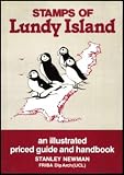 Stamps of Lundy Island : an illustrated priced guide and handbook