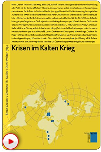 Krisen im Kalten Krieg (Studien zum Kalten Krieg) (German Edition)