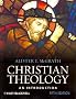 (Christian Theology: An Introduction) By McGrath, Alister E. (Author) Paperback on 12-Oct-2010