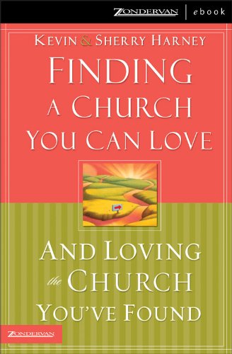 Finding a Church You Can Love and Loving the Church You've Found