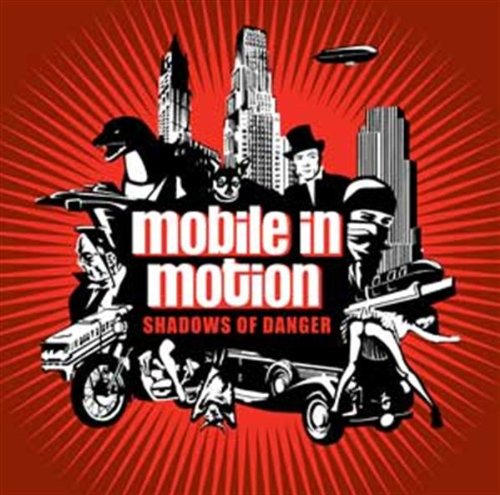 Mobile In Motion-Shadows Of Danger