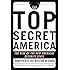 Top Secret America: The Rise of the New American Security State