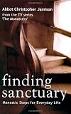 Buy : Finding Sanctuary: Monastic Steps for Everyday Life
