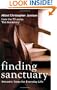 Finding Sanctuary: Monastic Steps for Everyday Life