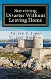 Surviving Disaster Without Leaving Home